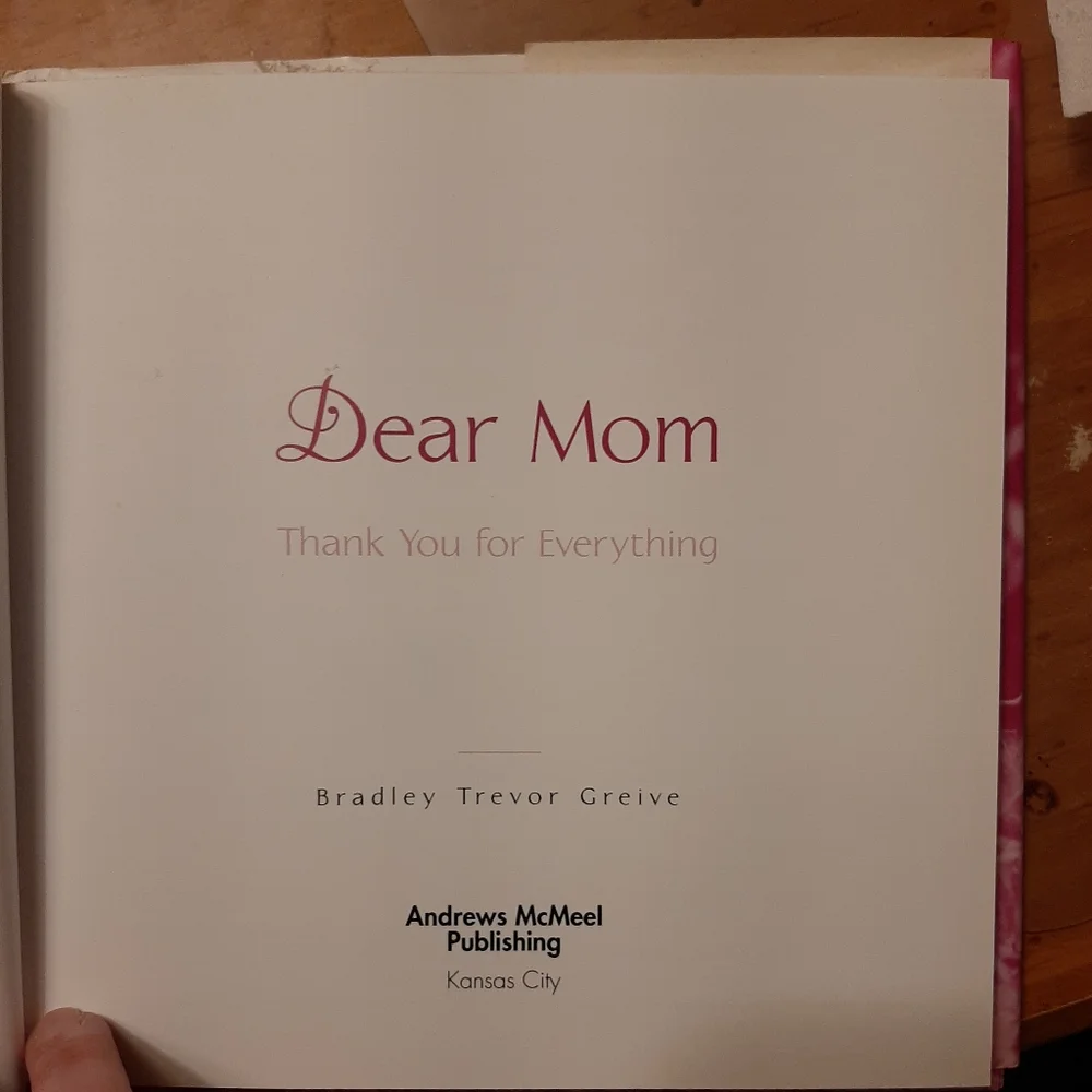 Dear Mom Thank you for Everything book by Bradley Trever Greive